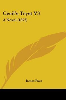 Paperback Cecil's Tryst V3: A Novel (1872) Book