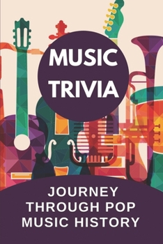 Paperback Music Trivia: Journey Through Pop Music History: Discover Pop Quiz Book