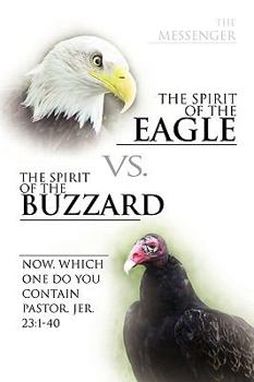 Paperback The Spirit of the Eagle vs. the Spirit of the Buzzard Book