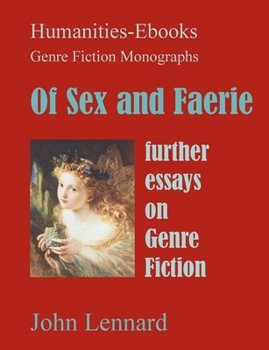 Paperback Of Sex and Faerie: further essays on Genre Fiction Book