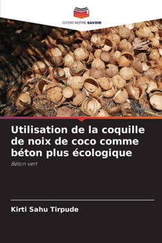 Paperback Utilisation de la coquille de noix de coco comme béton plus écologique [French] Book