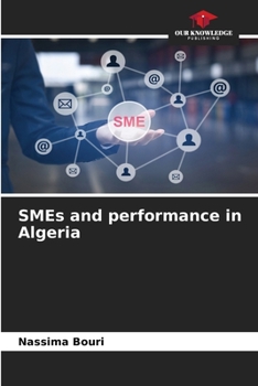 Paperback SMEs and performance in Algeria Book