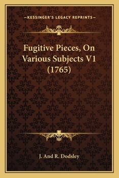 Paperback Fugitive Pieces, On Various Subjects V1 (1765) Book