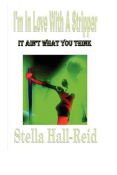 Paperback I'm In Love With A Stripper...It Aint What You Think Book
