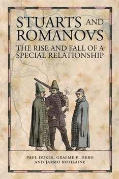 Paperback Stuarts and Romanovs: The Rise and Fall of a Special Relationship Book