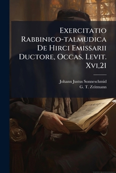 Paperback Exercitatio Rabbinico-talmudica De Hirci Emissarii Ductore, Occas. Levit. Xvi,21 Book
