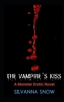 Paperback The Vampire's Kiss: A Monster Erotic Novel Book