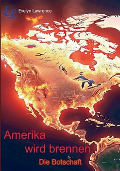 Paperback Amerika wird brennen: Die Botschaft [German] Book
