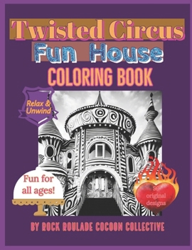 Paperback Twisted Circus Fun House: Coloring Book