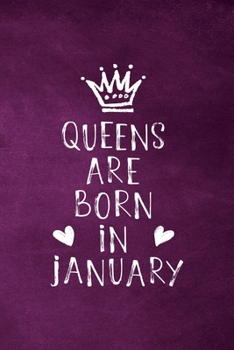 Paperback Queens Are Born In January: Unique Notebook Gift for Women, Blank Lined Journal to Write In Book