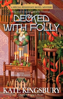 Decked with Folly - Book #17 of the Pennyfoot Hotel