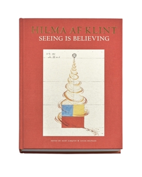 Hardcover Hilma AF Klint: Seeing Is Believing Book