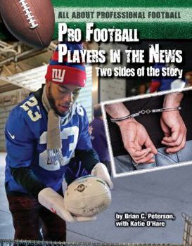 Hardcover Pro Football Players in the News: Two Sides of the Story Book