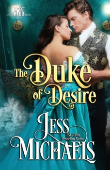 The Duke of Desire - Book #9 of the 1797 Club