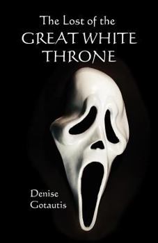 The Lost of the Great White Throne
