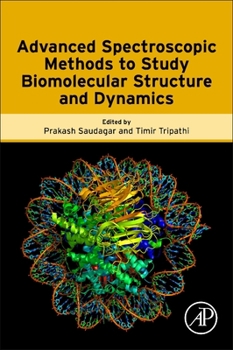 Paperback Advanced Spectroscopic Methods to Study Biomolecular Structure and Dynamics Book