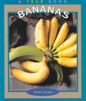 Paperback Bananas (True Books-Food & Nutrition) Book