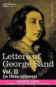 Paperback Letters of George Sand, Vol. II (in Three Volumes) Book