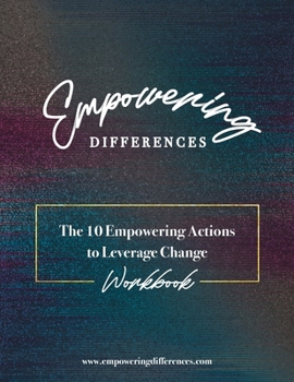 Paperback Empowering Differences: The 10 Empowering Actions to Leverage Change - Workbook Book