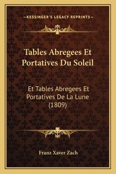 Paperback Tables Abregees Et Portatives Du Soleil: Et Tables Abregees Et Portatives De La Lune (1809) [French] Book