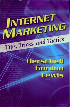 Paperback Internet Marketing: Tips, Tricks, and Tactics Book