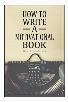 Paperback How to Write a Motivational Book