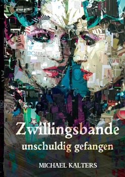 Paperback Zwillingsbande - unschuldig gefangen [German] Book