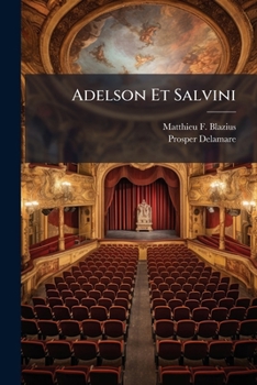 Paperback Adelson Et Salvini: Mélodrame En Trois Actes Et En Prose [French] Book