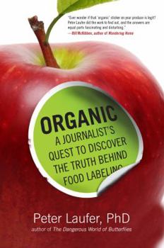 Hardcover Organic: A Journalist's Quest to Discover the Truth Behind Food Labeling Book
