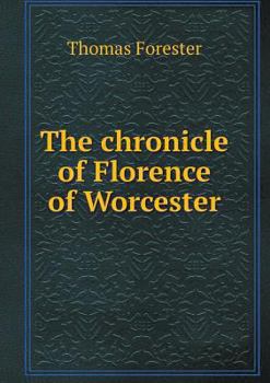 Paperback The chronicle of Florence of Worcester Book