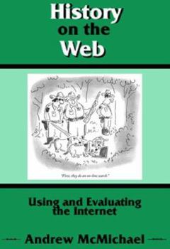 Paperback History on the Web: Using and Evaluating the Internet Book