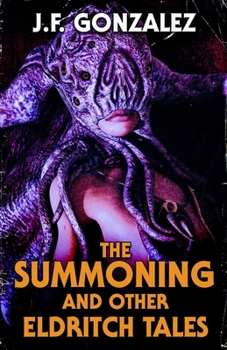 Paperback The Summoning and Other Eldritch Tales Book