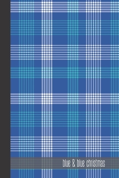 Paperback blue & blue christmas: small lined Christmas Pattern Notebook / Travel Journal to write in (6'' x 9'') 120 pages Book