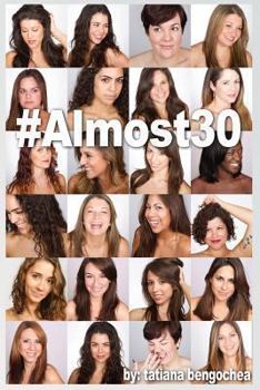 Paperback #Almost30: A collection of poems and prose chronicling one girl's journey through her 20s Book