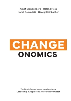 Paperback Changeonomics: The simple formula behind complex change Book