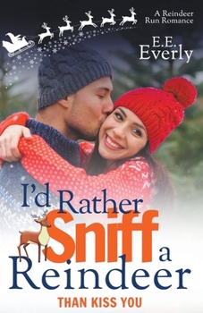 Paperback I'd Rather Sniff a Reindeer Than Kiss You Book