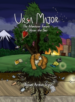 Hardcover Ursa Major: The Adventures Homeric of Ulysses the Bear Book