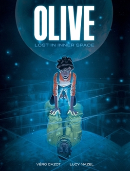 Hardcover Olive: Lost in Inner Space Book