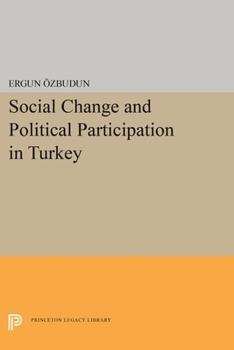 Paperback Social Change and Political Participation in Turkey Book