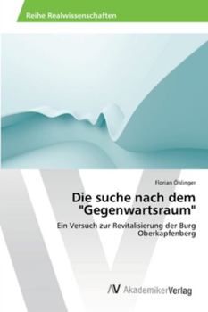 Paperback Die suche nach dem "Gegenwartsraum" [German] Book