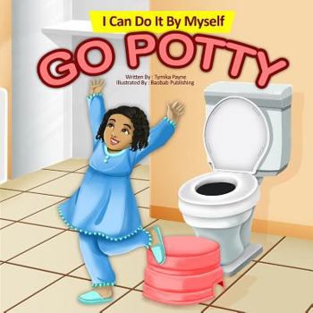 Paperback I Can Do It By Myself: Go Potty Book