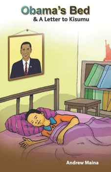 Paperback Obama's Bed & A Letter to Kisumu: A Letter to Kisumu Book