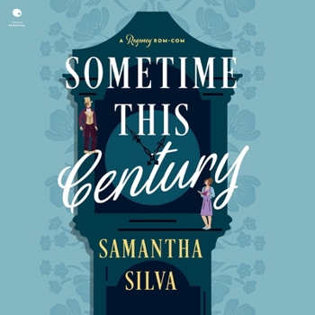 MP3 CD Sometime This Century: A Regency Rom-Com Book