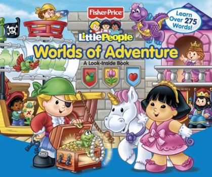 Board book Fisher-Price Little People Worlds of Adventure: A Look Inside Book