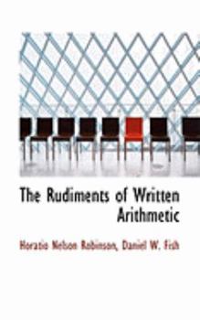 Paperback The Rudiments of Written Arithmetic Book