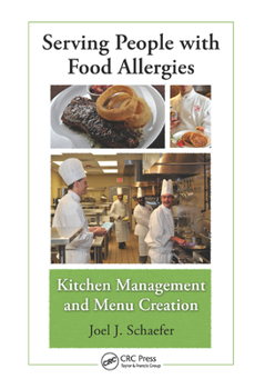 Paperback Serving People with Food Allergies: Kitchen Management and Menu Creation Book