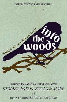 Paperback Into the Woods: Stories, Poems, Essays & More Book