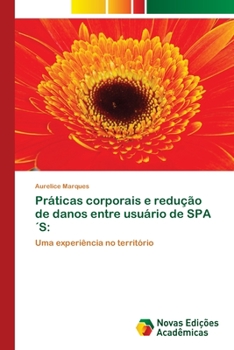 Paperback Práticas corporais e redução de danos entre usuário de SPA´S [Portuguese] Book