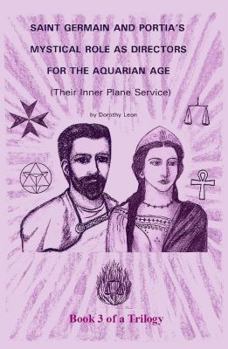 Perfect Paperback Saint Germain And Portia's Mystical Role As Directors For The Aquarian Age Book