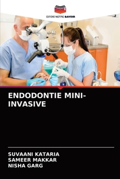 Paperback Endodontie Mini-Invasive [French] Book